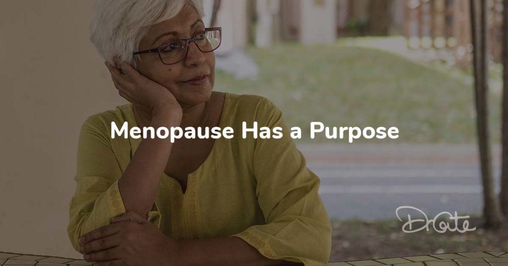 Menopause Has a Purpose