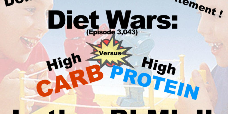 Diet Wars High Carb V High Protein