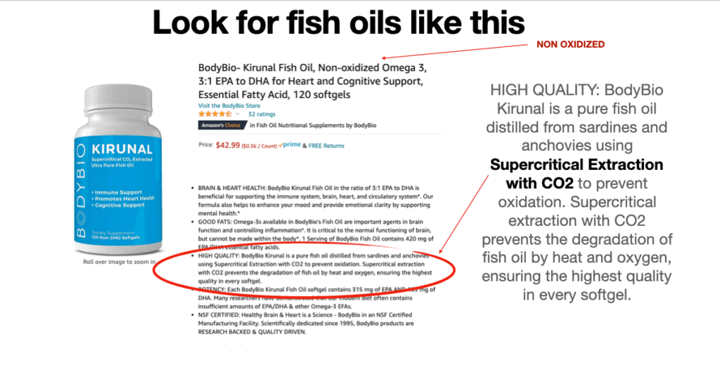 Make sure to buy fish oils and omega-3 supplements that say this on the label