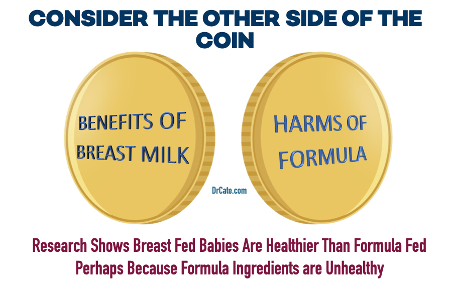the other side of the breast milk coin may be that formula ingredients are unhealthy