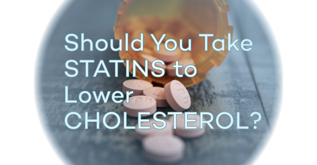 pills pouring from a bottle with caption should you take statins to lower cholesterol