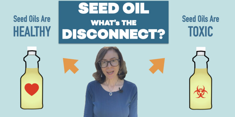 Seed Oil Toxicity Debunking The Debunkers