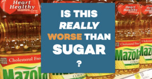 shelf of heart healthy mazola with the words is this worse than sugar